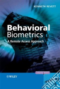 Behavioral Biometrics libro in lingua di Revett Kenneth