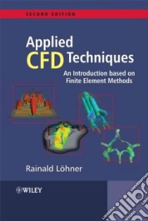 Applied CFD Techniques libro in lingua di Lohner Rainald