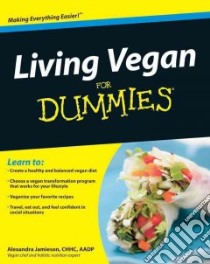 Living Vegan for Dummies libro in lingua di Jamieson Alexandra
