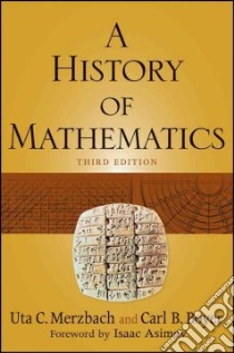 A History of Mathematics libro in lingua di Boyer Carl B., Merzbach Uta C.