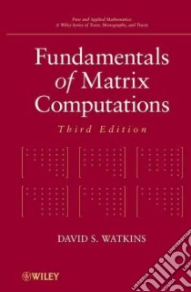 Fundamentals of Matrix Computations libro in lingua di Watkins David S.