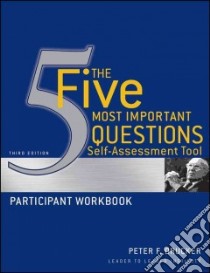 The Five Most Important Questions Self-Assessment Tool libro in lingua di Drucker Peter Ferdinand, Leader to Leader Institute (COR)