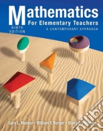 Mathematics for Elementary Teachers libro in lingua di Musser Gary L., Burger William F., Peterson Blake E.