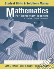 Mathematics for Elementary Teachers libro in lingua di Musser Gary L., Burger William F., Peterson Blake E., Trimpe Lynn E. (CON), Maurer Vikki R. (CON)