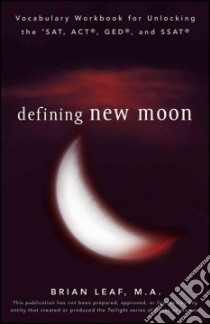 Defining New Moon libro in lingua di Leaf Brian