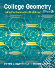 College Geometry libro in lingua di Reynolds Barbara E., Fenton William E.