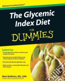The Glycemic Index Diet for Dummies libro in lingua di Raffetto Meri