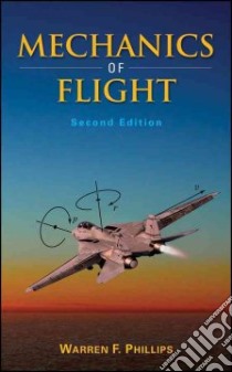 Mechanics of Flight libro in lingua di Phillips Warren F.