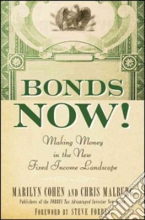 Bonds Now! libro in lingua di Cohen Marilyn, Malburg Chris