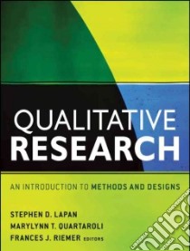 Qualitative Research libro in lingua di Lapan Stephen D. (EDT), Quartaroli Marylynn T. (EDT), Riemer Frances J. (EDT)