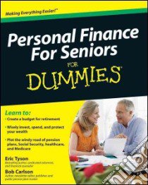Personal Finance for Seniors for Dummies libro in lingua di Tyson Eric, Carlson Robert C.