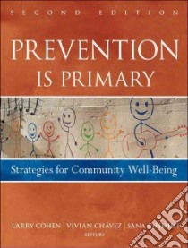 Prevention is Primary libro in lingua di Cohen Larry (EDT), Chavez Vivian (EDT), Chehimi Sana (EDT), Benjamin Georges C. (FRW)
