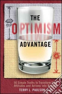 The Optimism Advantage libro in lingua di Paulson Terry L.
