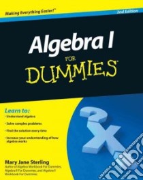 Algebra I for Dummies libro in lingua di Sterling Mary Jane