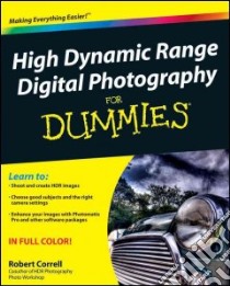 High Dynamic Range Digital Photography for Dummies libro in lingua di Correll Robert