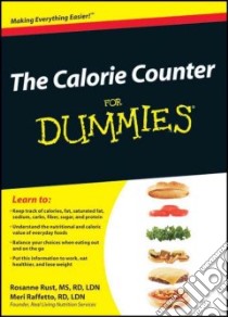 The Calorie Counter for Dummies libro in lingua di Rust Rosanne, Raffetto Meri B.