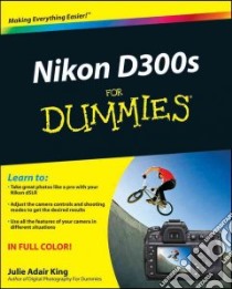 Nikon D300s for Dummies libro in lingua di King Julie Adair