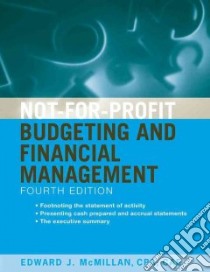 Not-for-Profit Budgeting and Financial Management libro in lingua di McMillan Edward J.