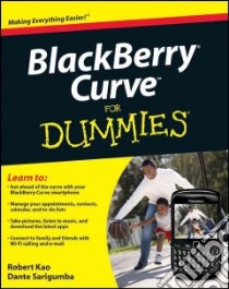 Blackberry Curve for Dummies libro in lingua di Kao Robert, Sarigumba Dante