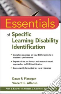 Essentials of Specific Learning Disability Identification libro in lingua di Flanagan Dawn P., Alfonso Vincent C.