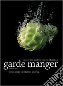 Garde Manger libro in lingua di Culinary Institute of America (COR)