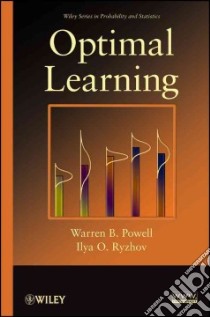 Optimal Learning libro in lingua di Powell Warren B., Ryzhov Ilya O.