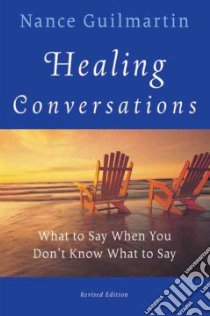 Healing Conversations libro in lingua di Guilmartin Nance