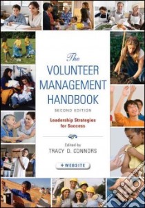 The Volunteer Management Handbook libro in lingua di Connors Tracy D. (EDT)