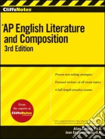 CliffsNotes AP English Literature and Composition libro in lingua di Casson Allan, Eggenschwiler Jean (EDT)