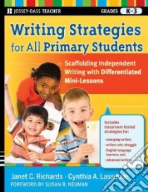 Writing Strategies for All Primary Students libro in lingua di Richards Janet C., Lassonde Cynthia A.