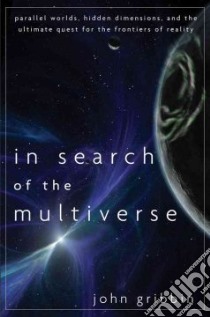 In Search of the Multiverse libro in lingua di Gribbin John