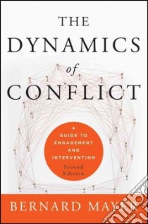 The Dynamics of Conflict libro in lingua di Mayer Bernard