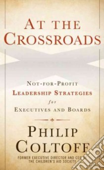At the Crossroads libro in lingua di Coltoff Philip