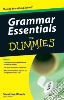 Grammar Essentials for Dummies libro in lingua di Woods Geraldine, Friedman Joan (CON)