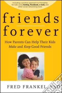 Friends Forever libro in lingua di Frankel Fred D.