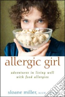 Allergic Girl libro in lingua di Miller Sloane, Bradsher Julia E. (FRW)
