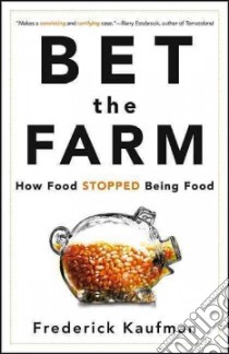 Bet the Farm libro in lingua di Kaufman Frederick