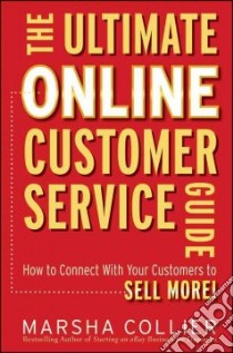 The Ultimate Online Customer Service Guide libro in lingua di Collier Marsha