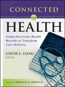 Connected for Health libro in lingua di Liang Louise L. (EDT), Berwick Donald M. (FRW)