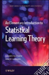 An Elementary Introduction to Statistical Learning Theory libro in lingua di Kulkarni Sanjeev, Harman Gilbert