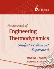 Fundamentals of Engineering Thermodynamics Student Problem Set Supplement libro in lingua di Moran Michael J., Shapiro Howard N.