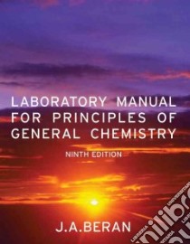 Principles of General Chemistry libro in lingua di Beran J. A.