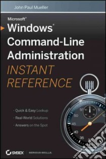 Windows Command Line Administration libro in lingua di Mueller John