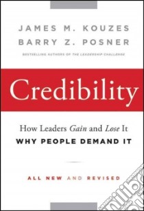 Credibility libro in lingua di Kouzes James M., Posner Barry Z.
