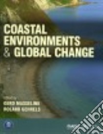 Coastal Environments and Global Change libro in lingua di Masselink Gerd (EDT), Gehrels Roland (EDT)