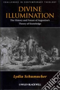 Divine Illumination libro in lingua di Schumacher Lydia