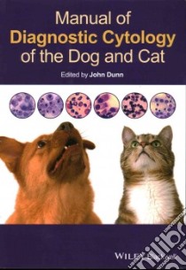 Manual of Diagnostic Cytology of the Dog and Cat libro in lingua di Dunn John (EDT)