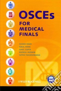 Osces for Medical Finals libro in lingua di Khan Hamed, Khan Iqbal, Gupta Akhil, Hussain Nazmul, Nageshwaran Sathihi