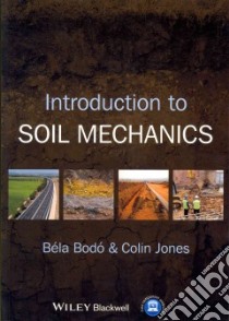 Introduction to Soil Mechanics libro in lingua di Bodo Bela, Jones Colin