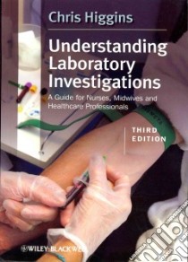 Understanding Laboratory Investigations libro in lingua di Higgins Chris
